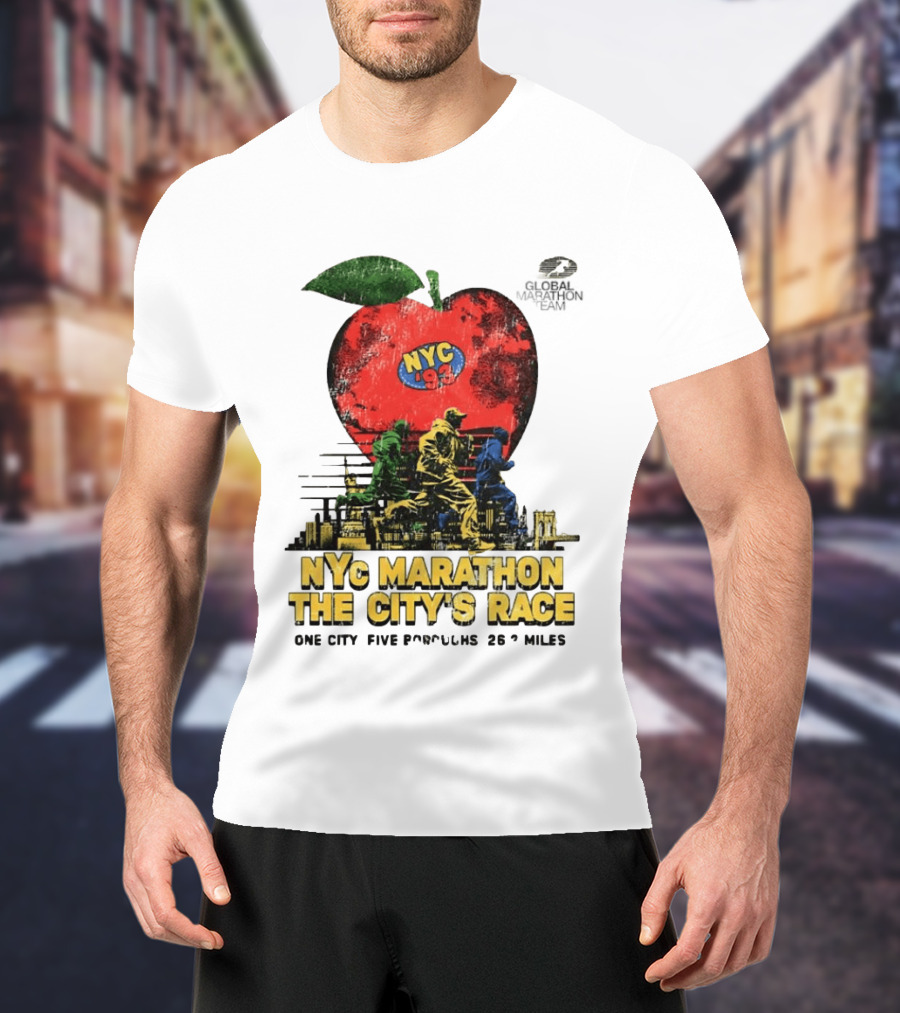 NYC Marathon 93 Global Team The Citys Race One City Five Boroughs 26 Miles T-Shirt