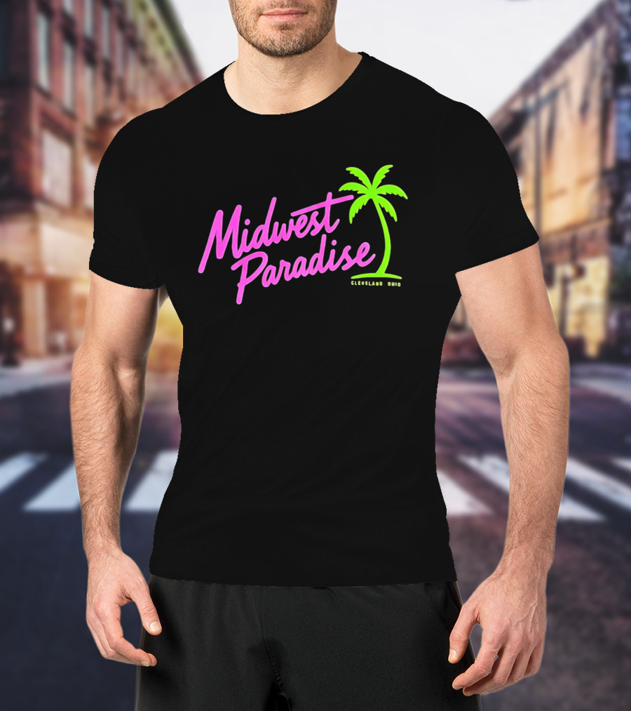 Midwest Paradise Cleveland Ohio Palm Tree T-Shirt