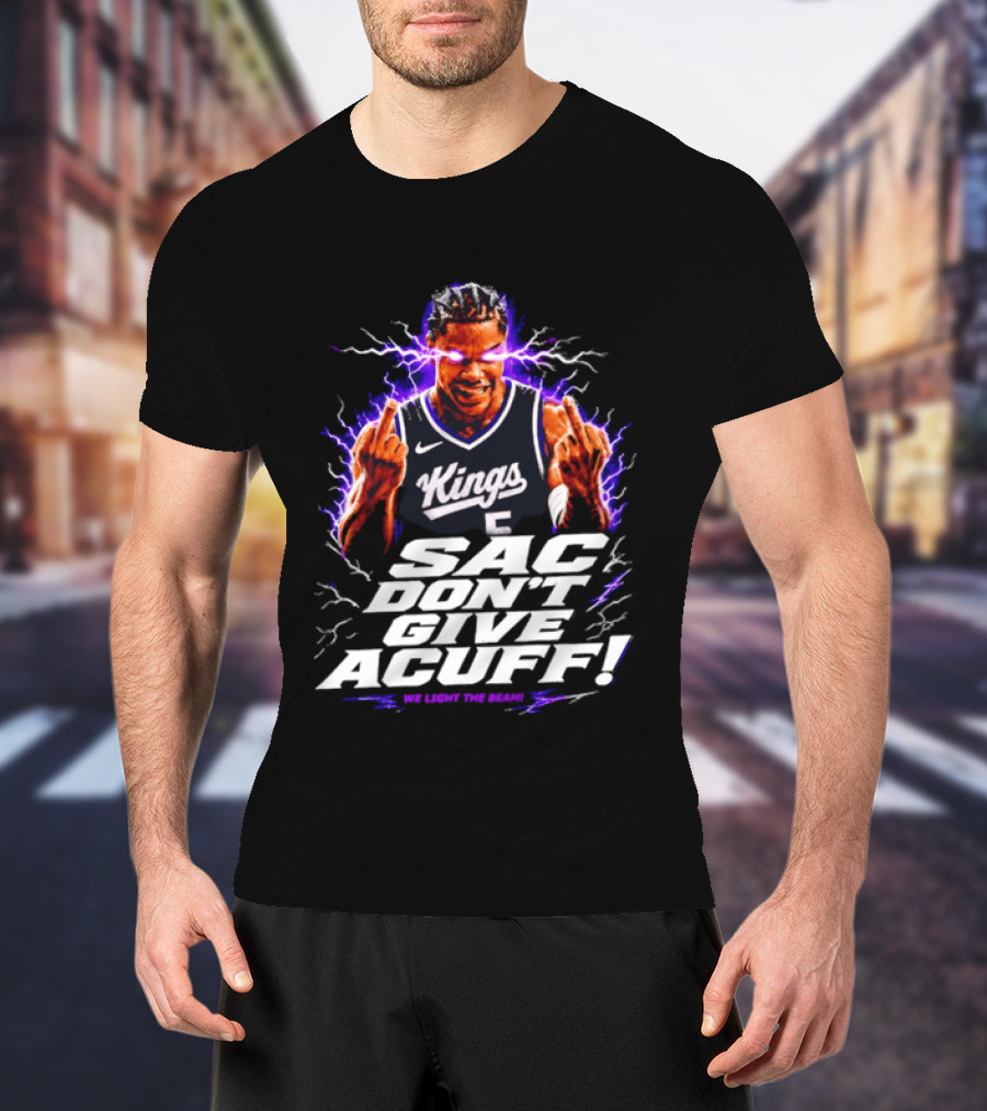 Darius Acuff Jr Sacramento Kings Sac Don't Give Acuff We Light The Beam T-Shirt