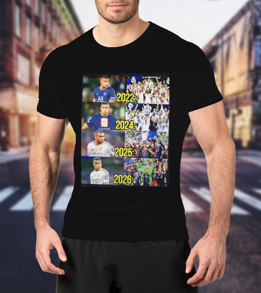 Kylian Mbappé PSG 2022 Qatar 2024 Real Madrid Emirates 2025 2026 Career Moments T-Shirt
