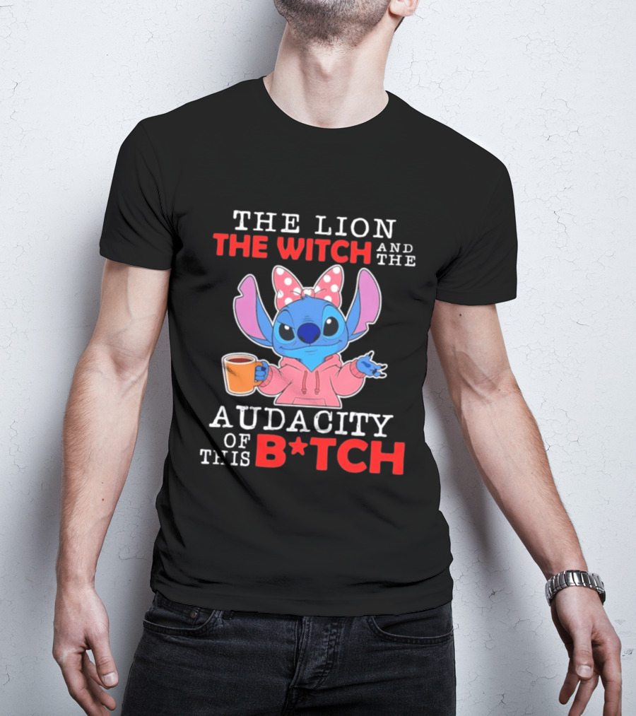 Stitch The Lion The Witch And The Audacity Of This B*tch Pink Bow Coffee T-Shirt