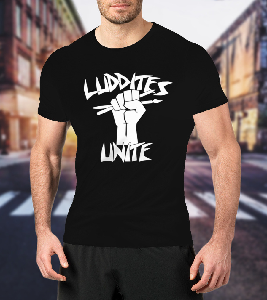Luddites Unite Fist Holding Paintbrushes Anti Technology T-Shirt