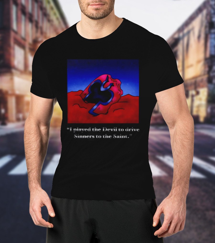 Magneto Helmet I Played The Devil To Drive Sinners To The Saint T-Shirt