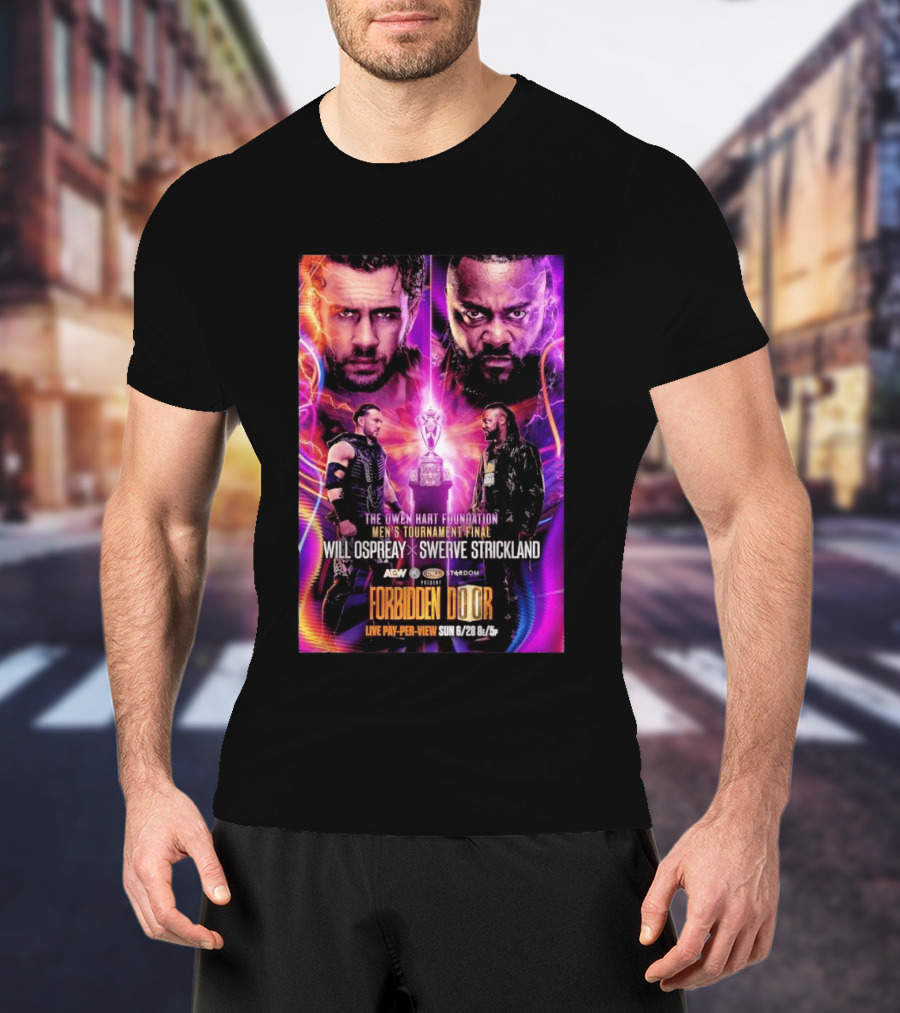 The Owen Hart Foundation Men's Tournament Final Will Ospreay Vs Swerve Strickland AEW Stardom Forbidden Door 2026 Live Pay Per View T-Shirt