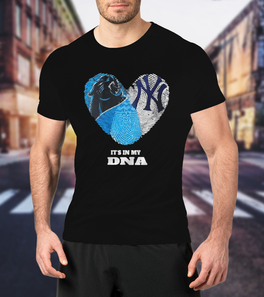 New York Yankees Carolina Panthers It's In My DNA T-Shirt