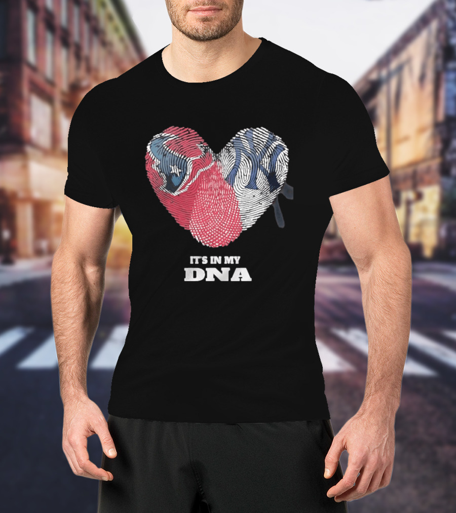 Houston Texans New York Yankees It's In My DNA Football Baseball Heart Fingerprint T-Shirt