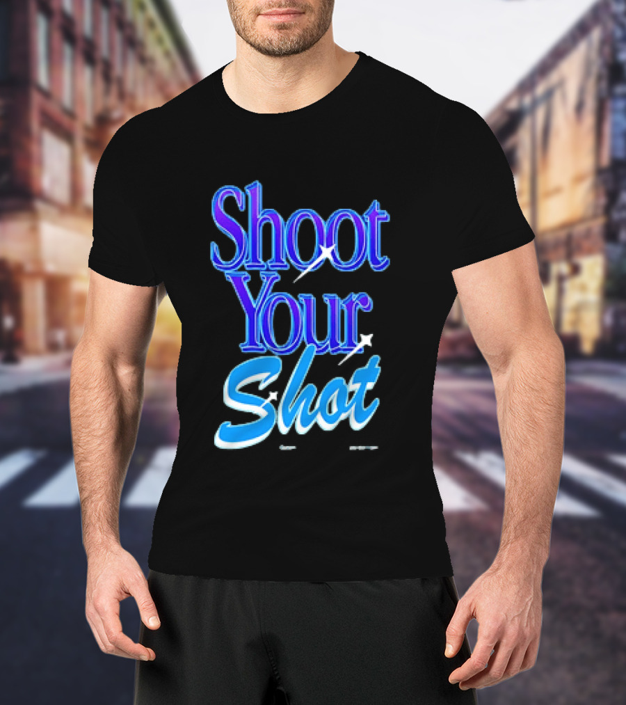 Shoot Your Shot Motivational Phrase T-Shirt