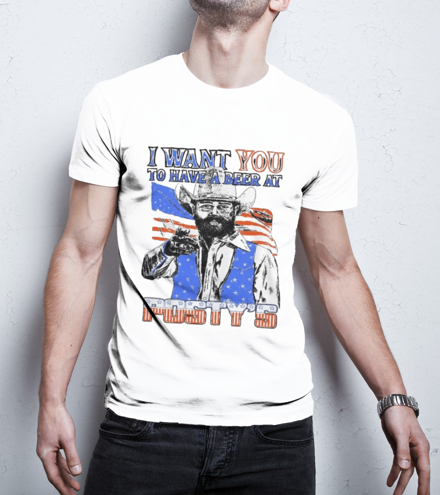 I Want You To Have A Beer At Posty's Patriotic Cowboy T-Shirt