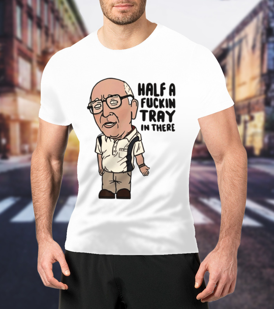 The Sopranos Uncle Junior Half A Fuckin Tray In There Cartoon T-Shirt