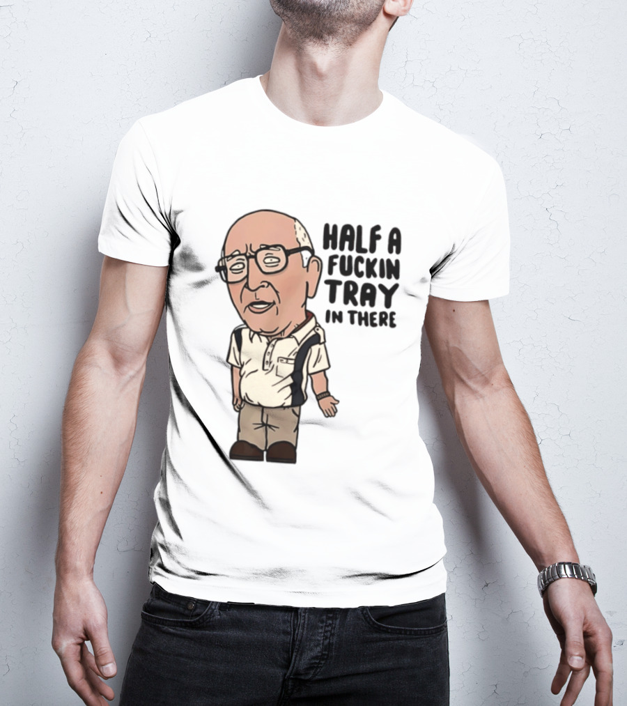 The Sopranos Uncle Junior Half A Fuckin Tray In There Cartoon T-Shirt