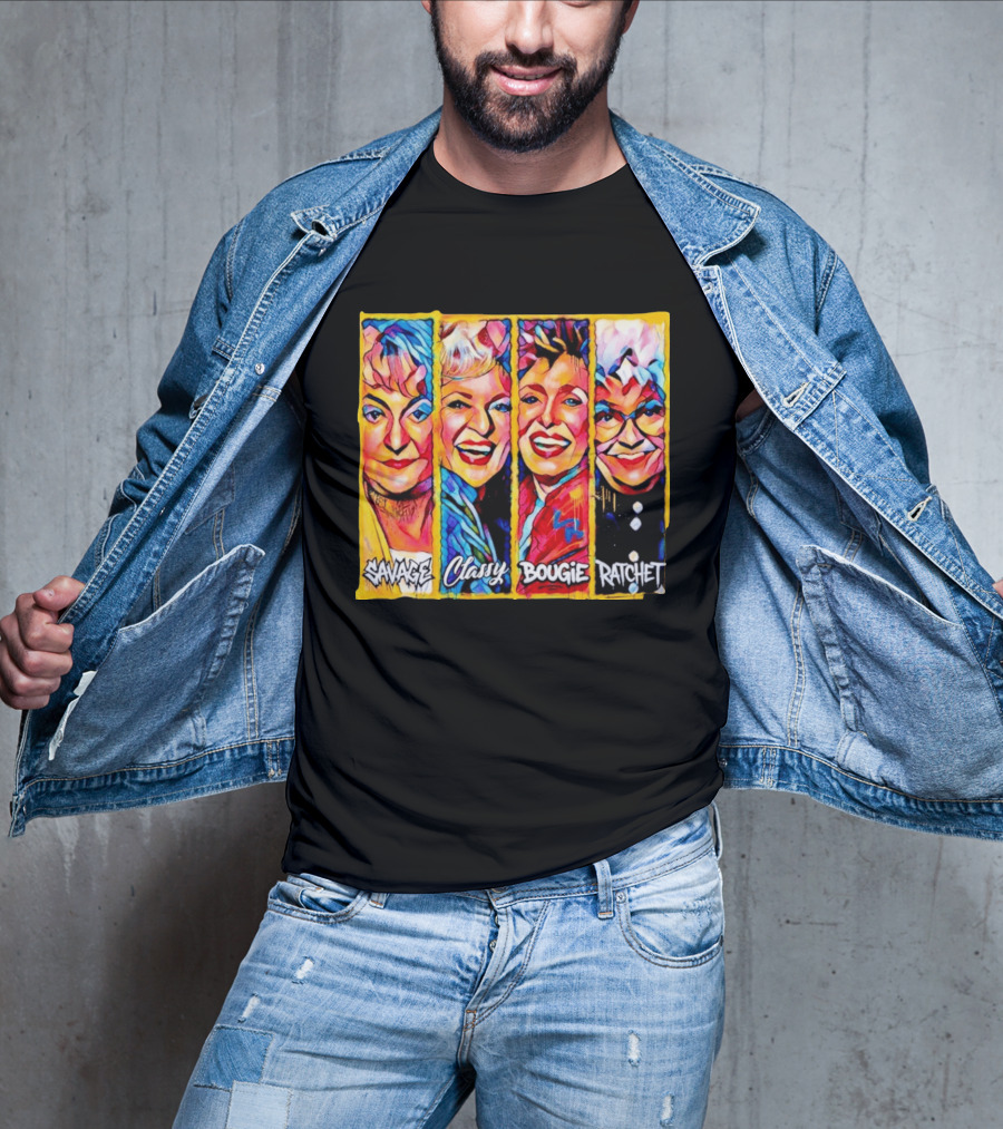 The Golden Girls Savage Classy Bougie Ratchet Collage Vintage Pop T-Shirt
