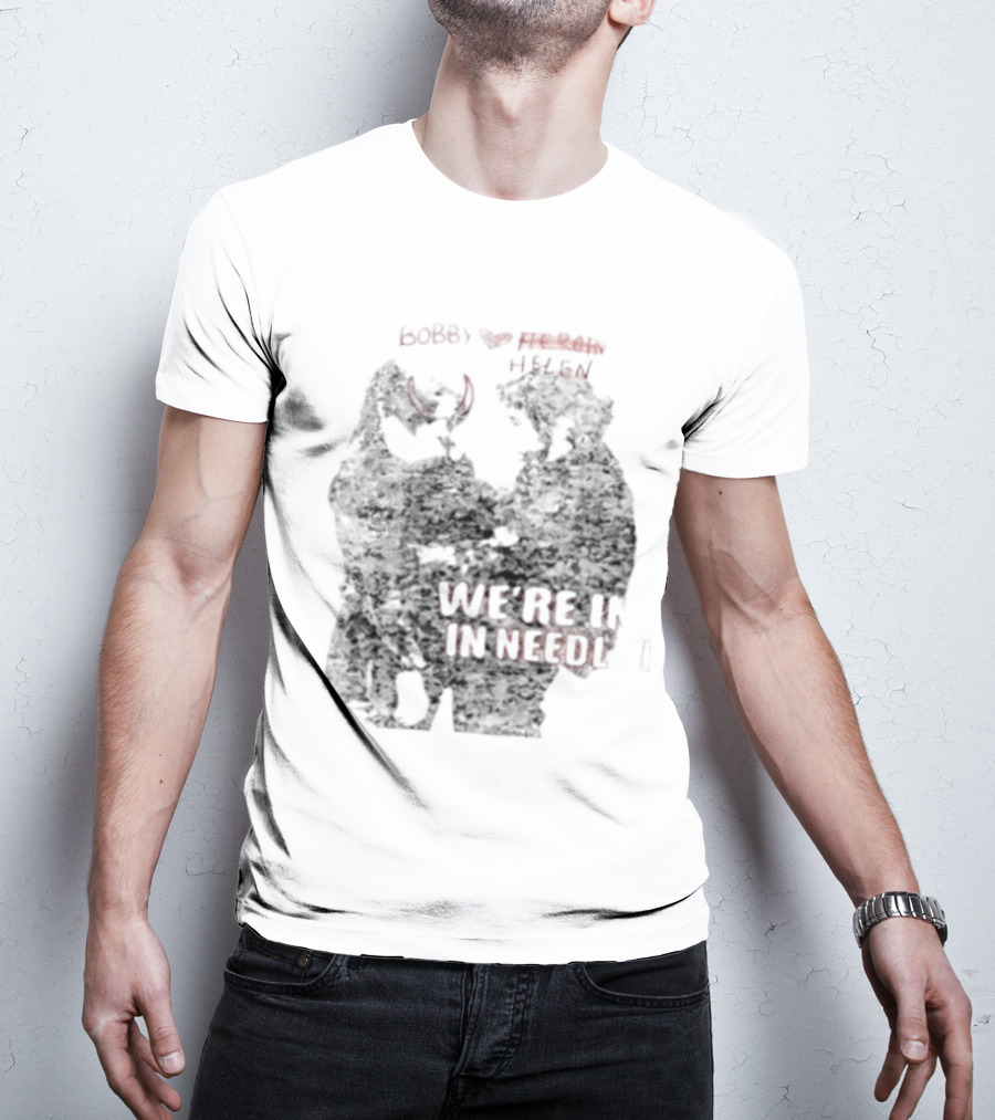 Bobby Helen We're In Love In Needle Park Freddie Frances Bootleg Devil Horns T-Shirt