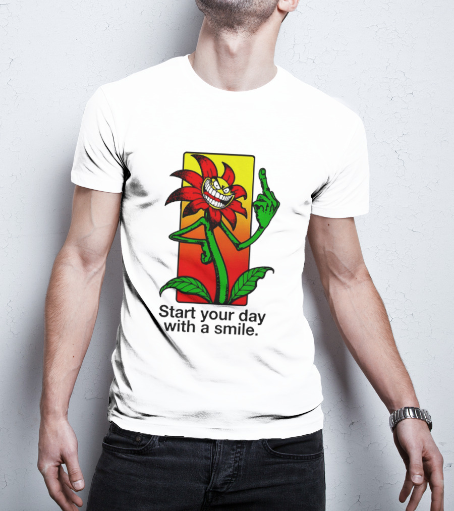 Start Your Day With A Smile Angry Flower Middle Finger T-Shirt