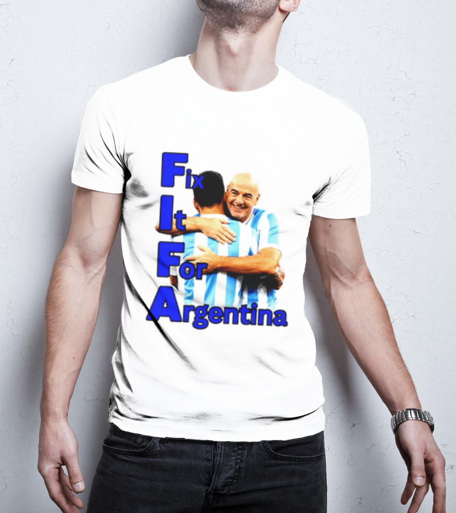 Fix It For Argentina FIFA Hug T-Shirt