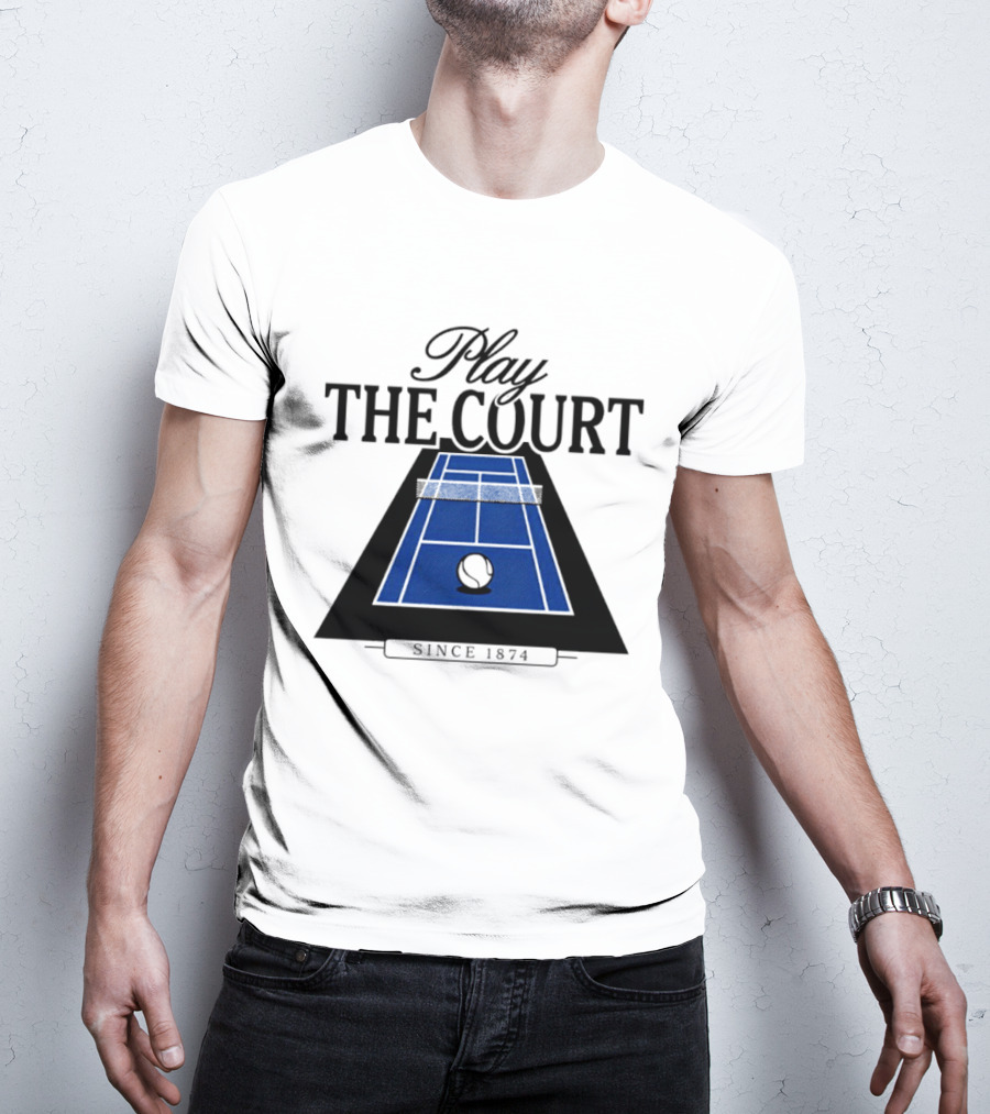 Play The Court Since 1874 Tennis T-Shirt