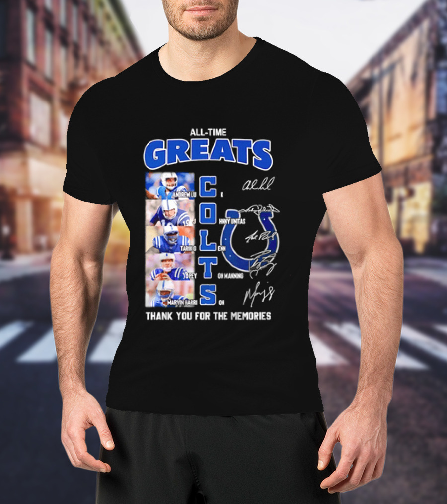 All Time Greats Indianapolis Colts Autograph Signatures Thank You For The Memories T-Shirt