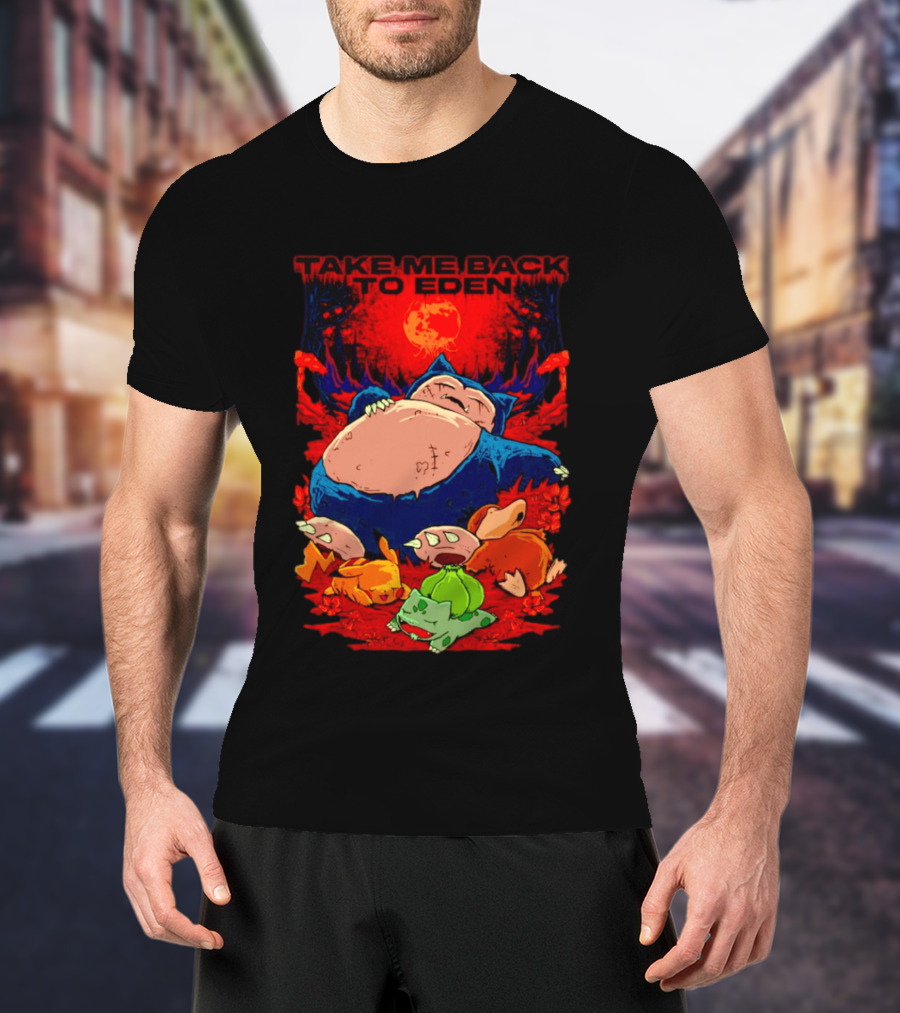 Snorlax Pikachu Bulbasaur Take Me Back To Eden Fantasy Forest T-Shirt