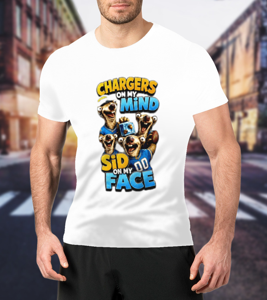 Los Angeles Chargers Sid On My Mind Football Fan Humor T-Shirt