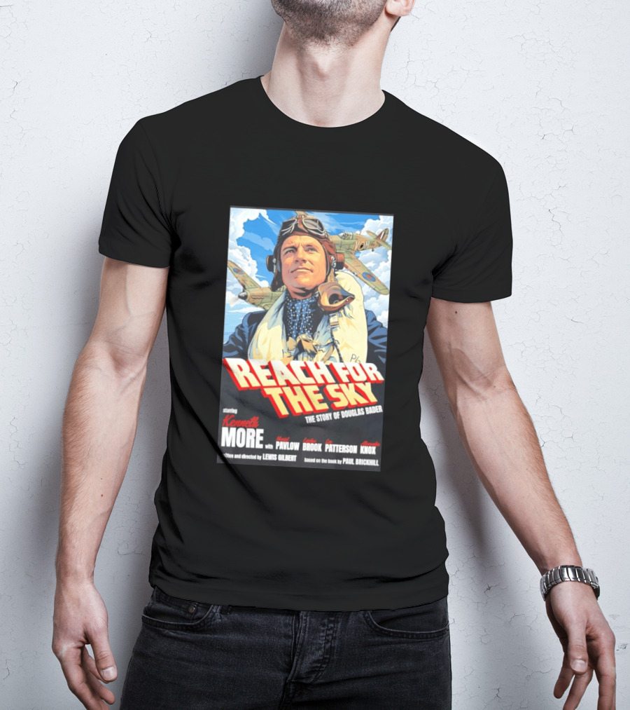 Reach For The Sky Kenneth More Muriel Pavlow Douglas Bader Story T-Shirt