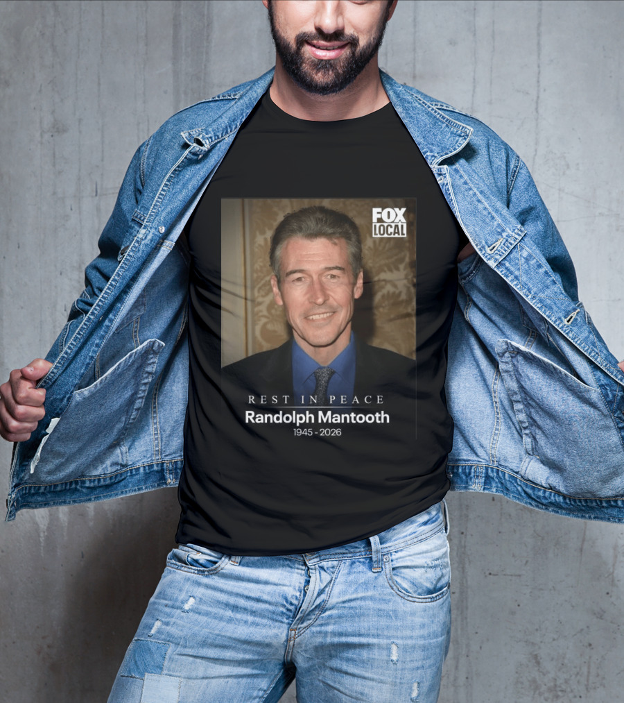 FOX Local Rest In Peace Randolph Mantooth 1945 2026 T-Shirt