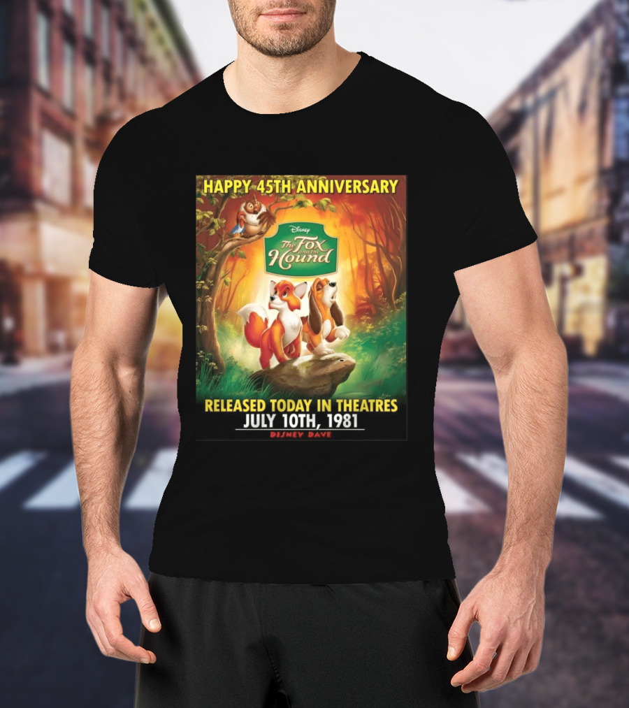 Happy 45th Anniversary Disney The Fox And The Hound July 10th 1981 T-Shirt