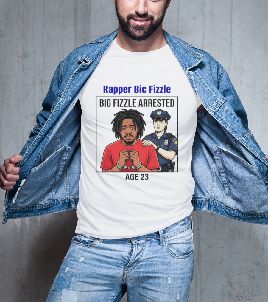 Rapper Bic Fizzle Big Fizzle Arrested Age 23 T-Shirt