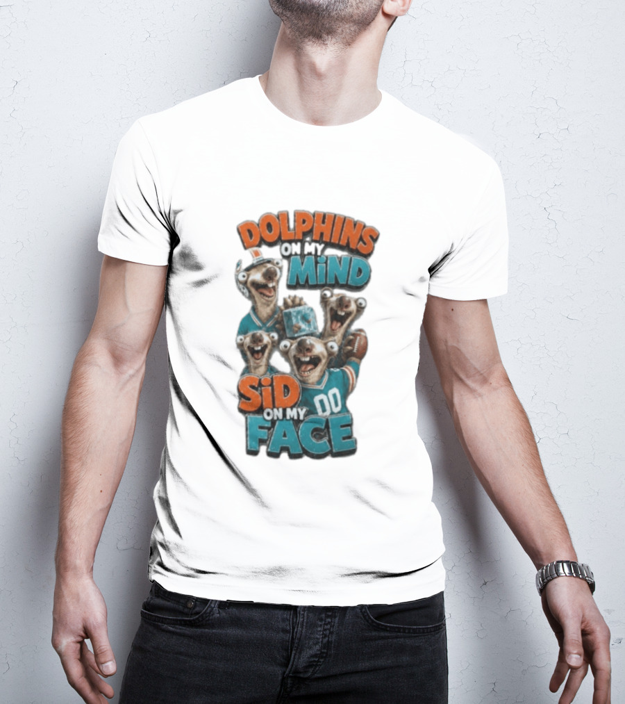 Dolphins On My Mind Sid On My Face Miami 00 Football T-Shirt