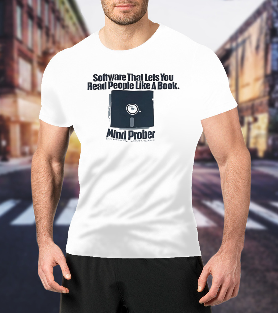 Software That Lets You Read People Like A Book Mind Prober Floppy Disk Retro Sentiment Capture T-Shirt