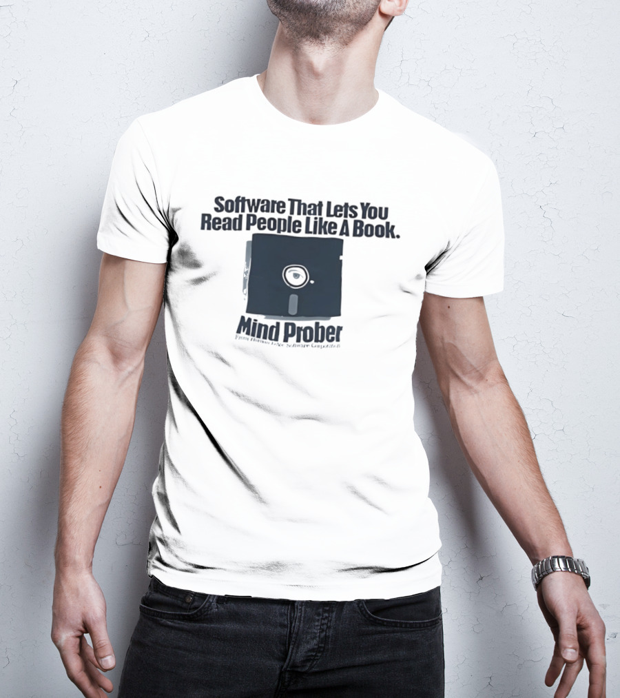 Software That Lets You Read People Like A Book Mind Prober Floppy Disk Retro Sentiment Capture T-Shirt