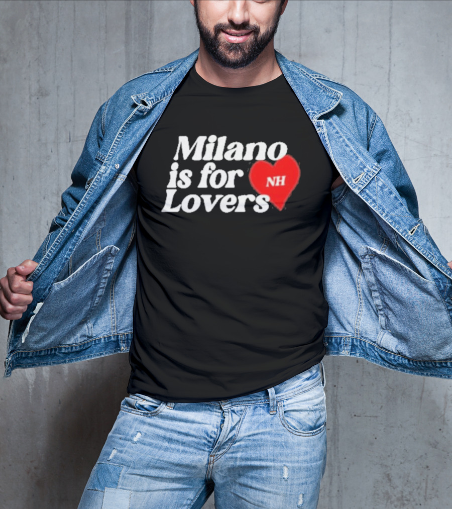 Milano Is For Lovers NH Heart T-Shirt