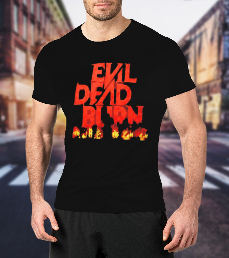 Evil Dead Burn Ash Williams Horror Movie Franchise Flames T-Shirt