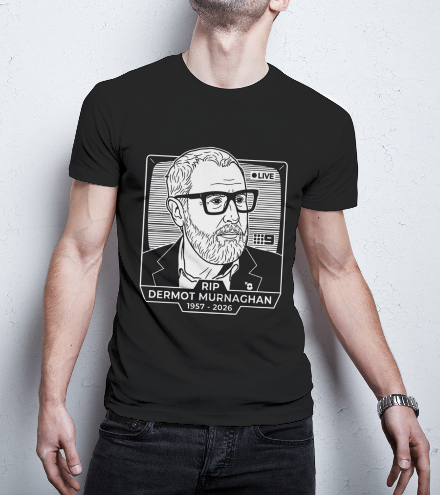 RIP Dermot Murnaghan 1957 2026 Live TV 9 T-Shirt