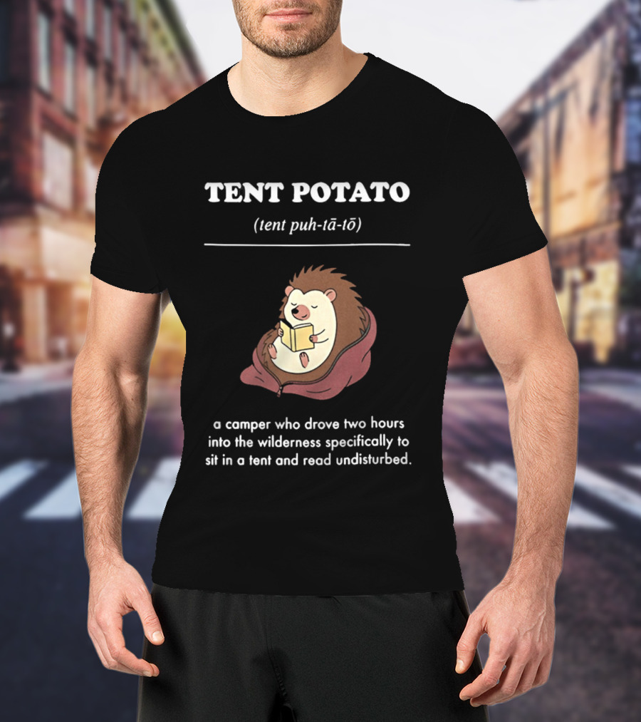 TENT POTATO Hedgehog Reading Camper Wilderness Tent Adventure T-Shirt