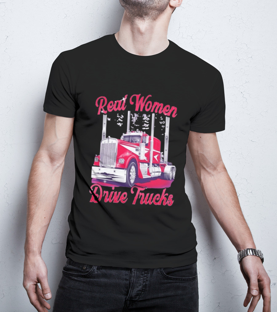 Real Women Drive Trucks Semi Truck With Flowers T-Shirt
