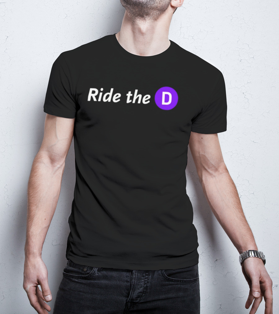Ride The D Text With Purple Circle Letter D T-Shirt