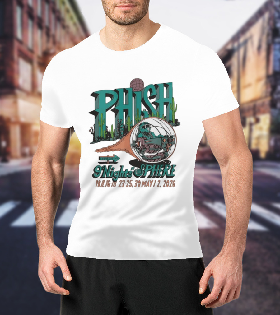 Phish 9 Nights At Sphere Las Vegas April May 2026 Cactus Spacecraft T-Shirt