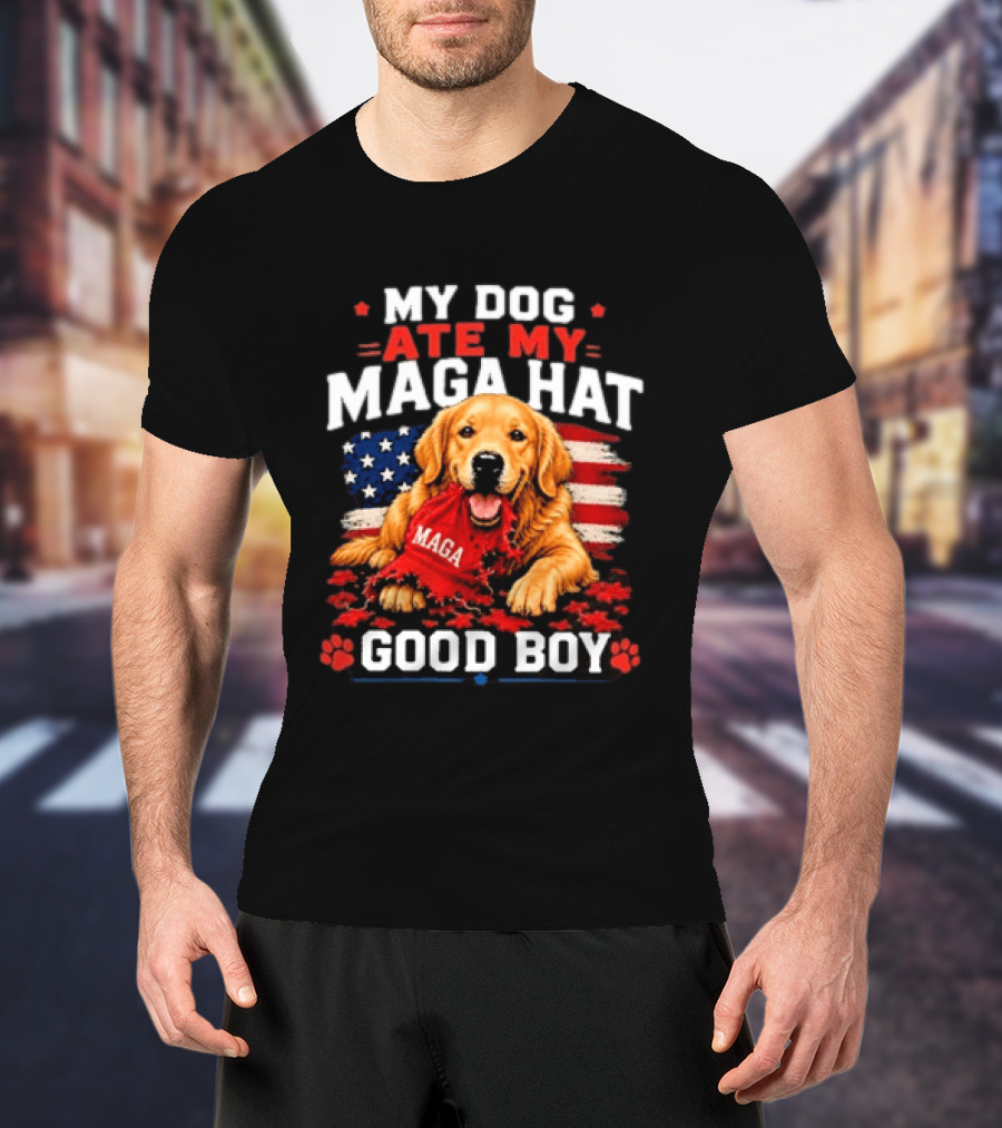 My Dog Ate My MAGA Hat Good Boy American Flag Dog Paw Print T-Shirt