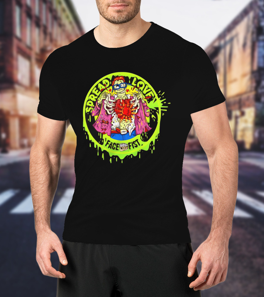 Spread Love Face Fist FMF Slime Variant Zombie Heart T-Shirt