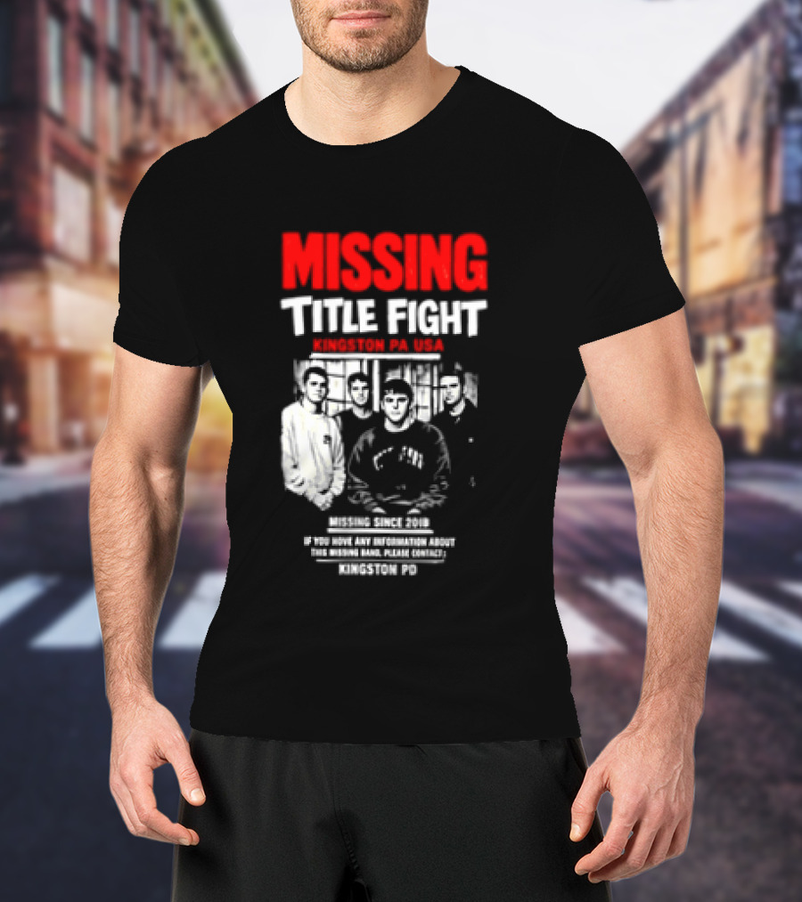 Missing Title Fight Kingston PA USA 2018 Iconic Band Event T-Shirt