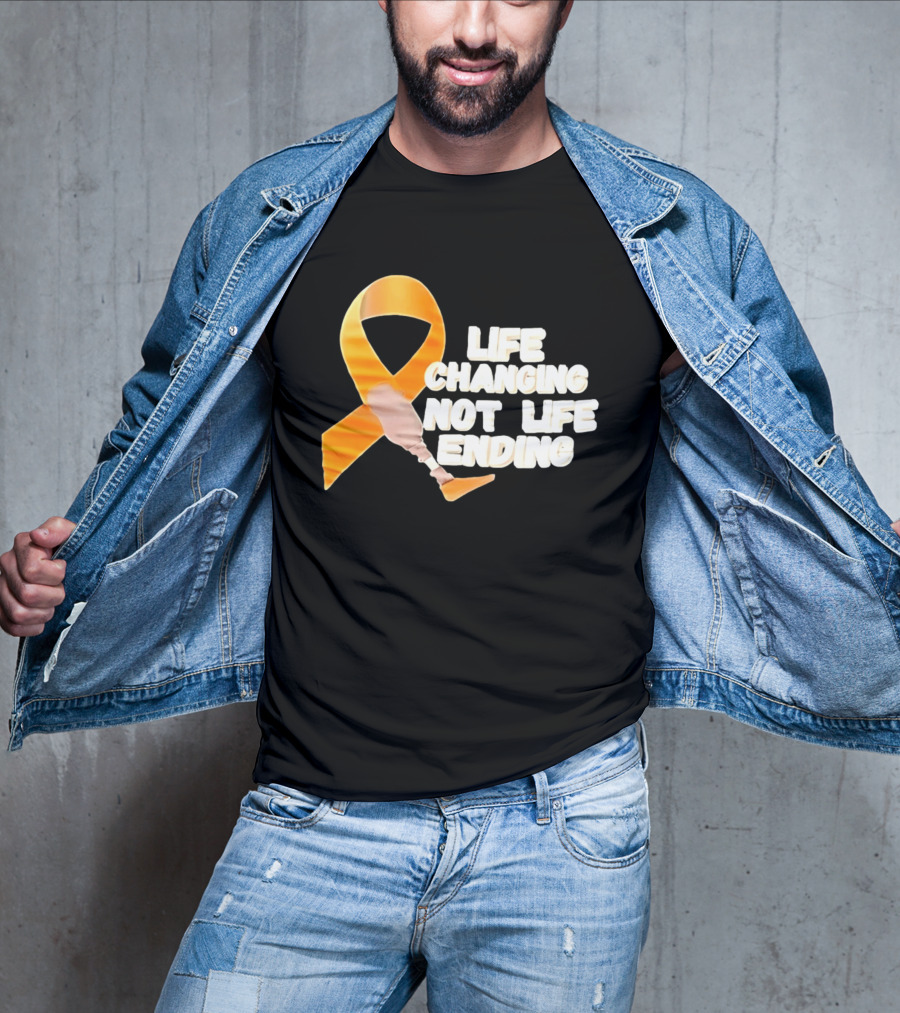 Life Changing Not Life Ending Ribbon With Prosthetic Leg T-Shirt