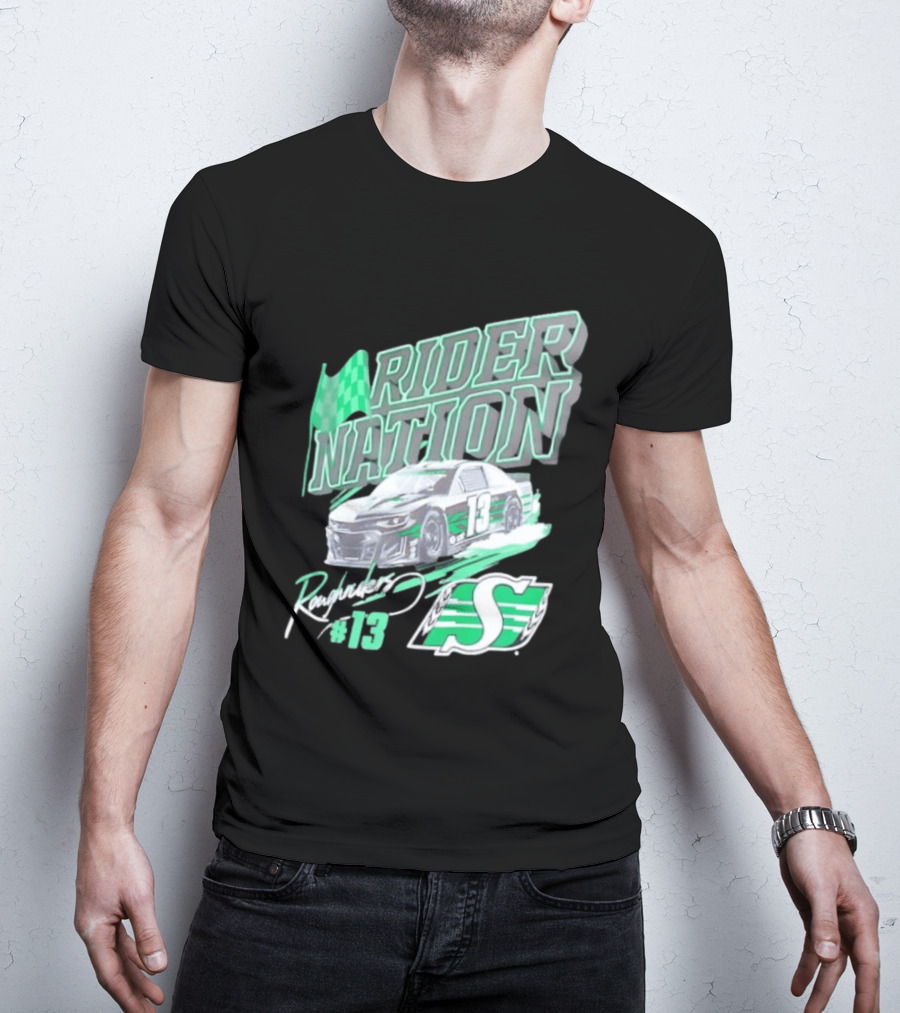 Saskatchewan Roughriders Rider Nation Race Car Number 13 With Team Logo And Flag T-Shirt