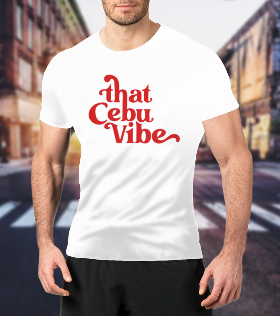 That Cebu Vibe Red Text Trend T-Shirt