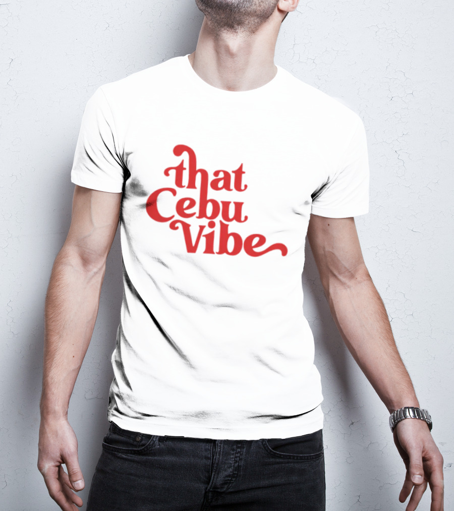 That Cebu Vibe Red Text Trend T-Shirt