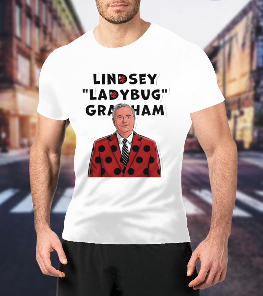 Lindsey "Ladybug" Graham Southern Satire Political Humor T-Shirt