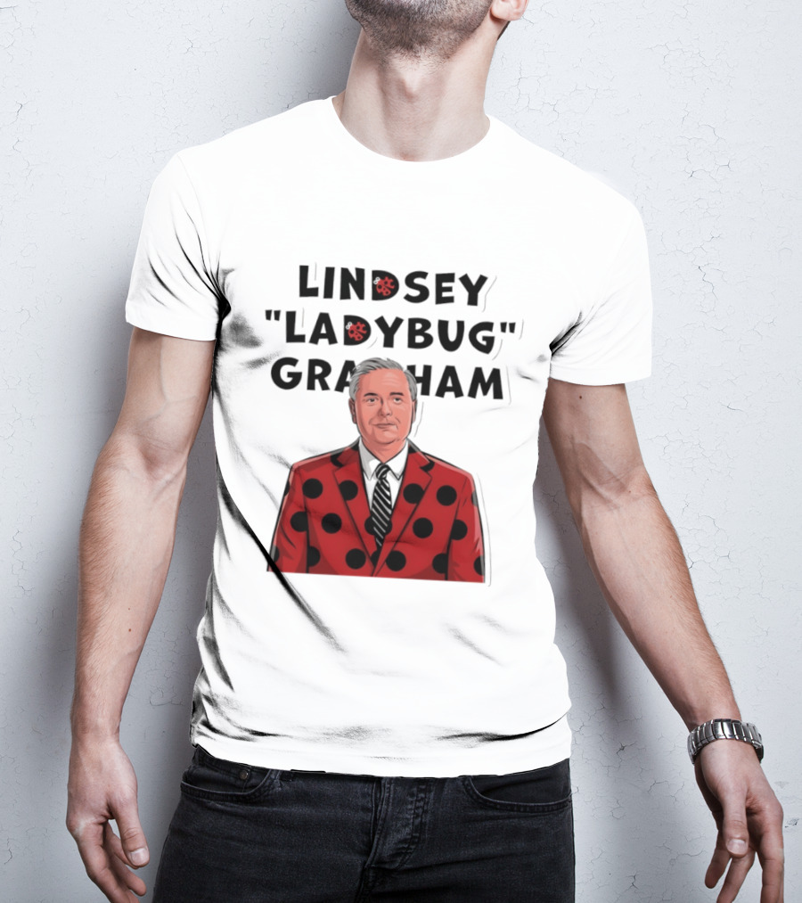 Lindsey "Ladybug" Graham Southern Satire Political Humor T-Shirt