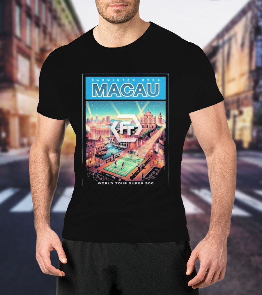 Badminton Open Macau 2026 World Tour Super 300 Cityscape Scene T-Shirt