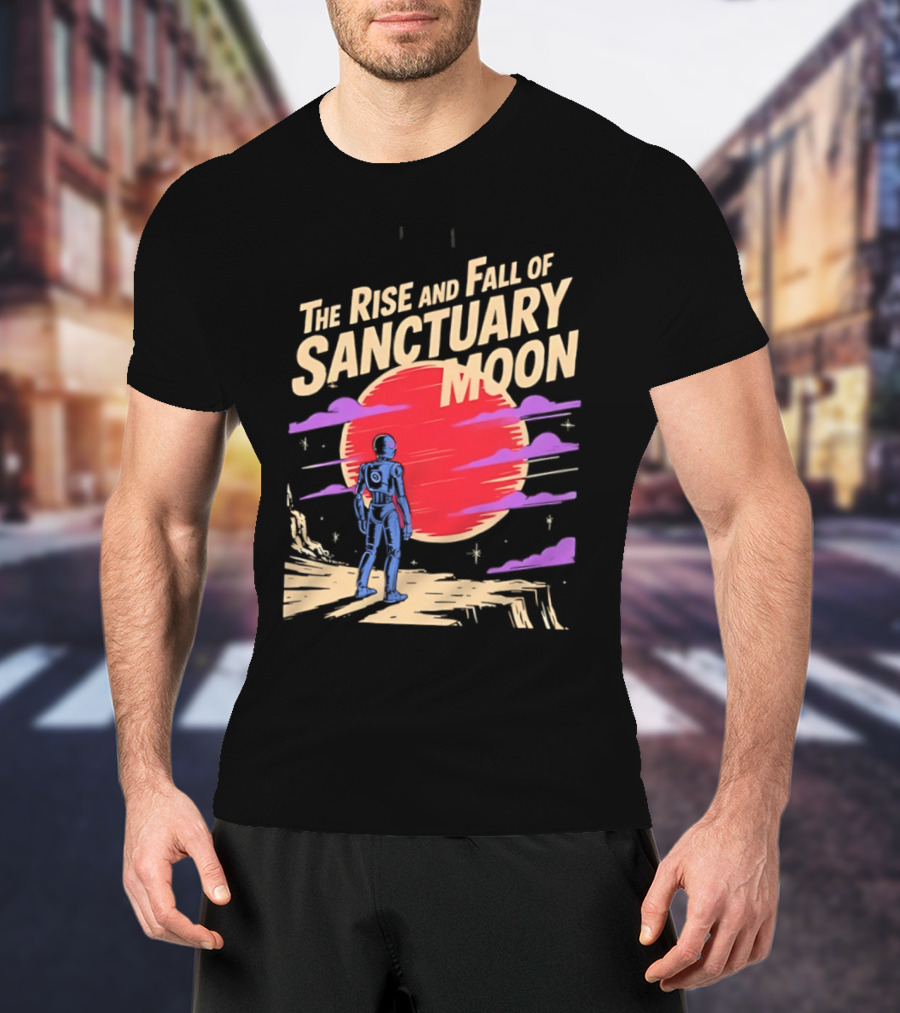 The Rise And Fall Of Sanctuary Moon Sci Fi Space Adventure Astronaut T-Shirt