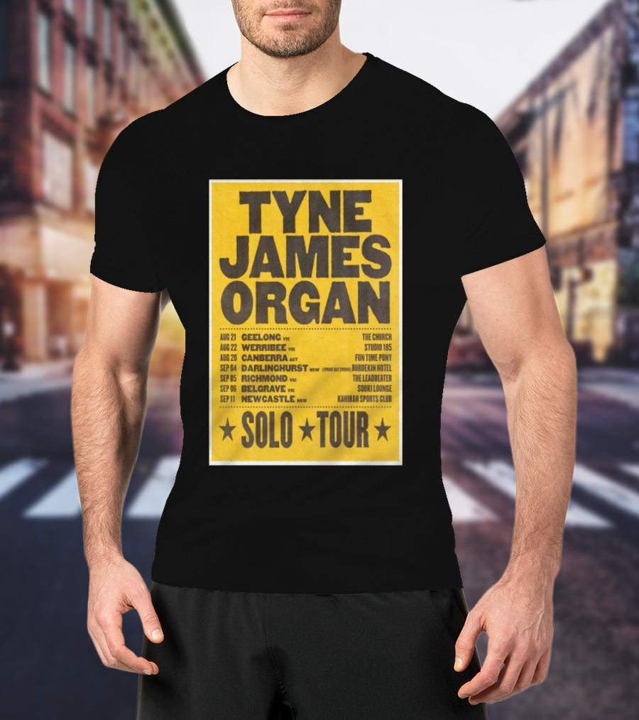 TYNE JAMES ORGAN Australian Solo Tour 2026 Geelong Werribee Canberra Dates Venues T-Shirt