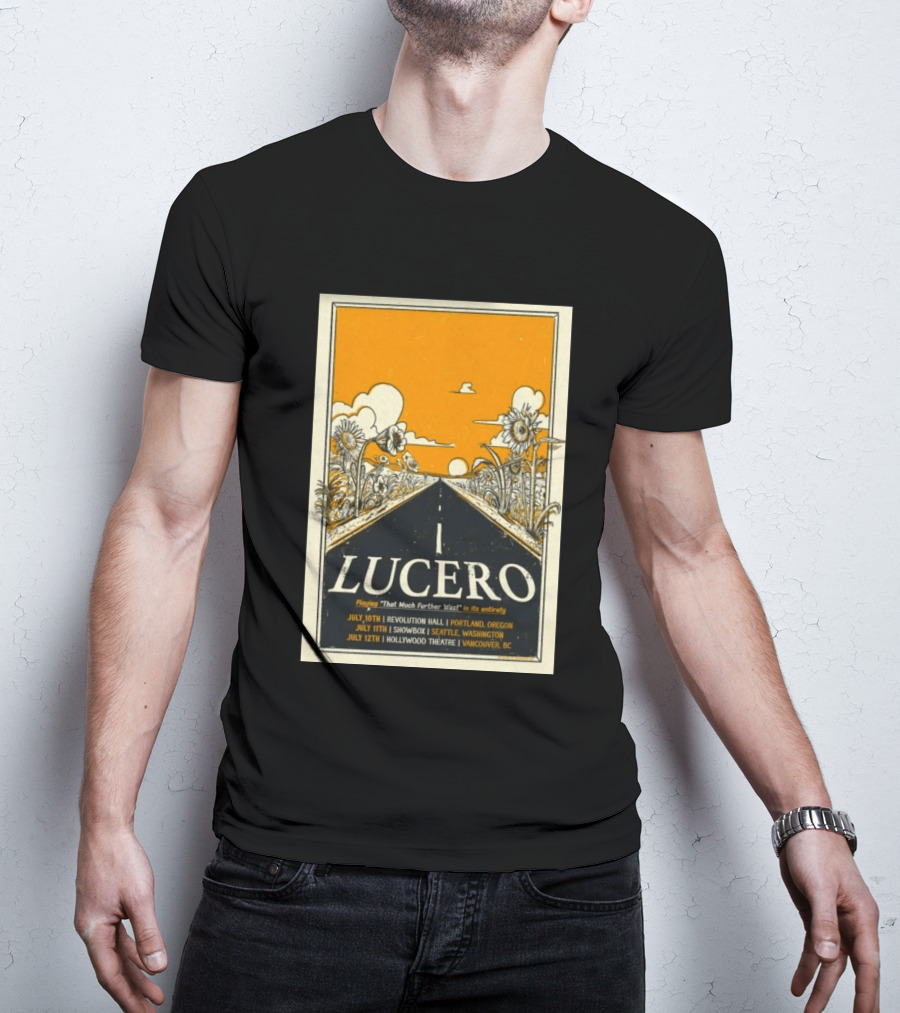 Lucero That Much Further West Tour 2026 Revolution Hall Showbox Hollywood Theatre T-Shirt