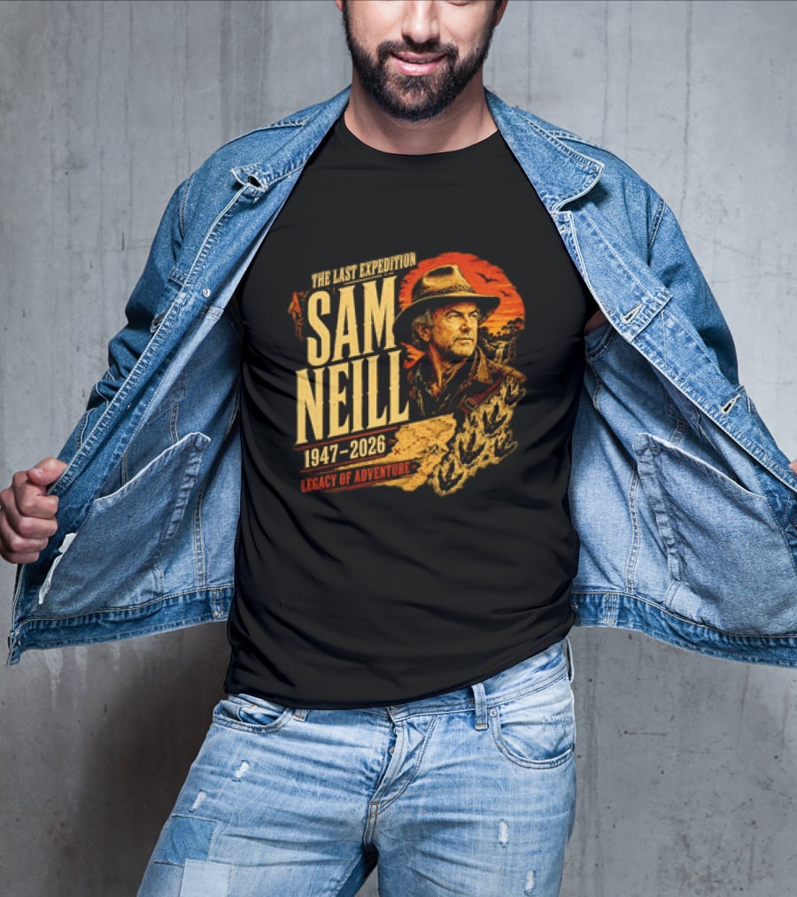Sam Neill The Last Expedition 1947 2026 Legacy Of Adventure Journey T-Shirt